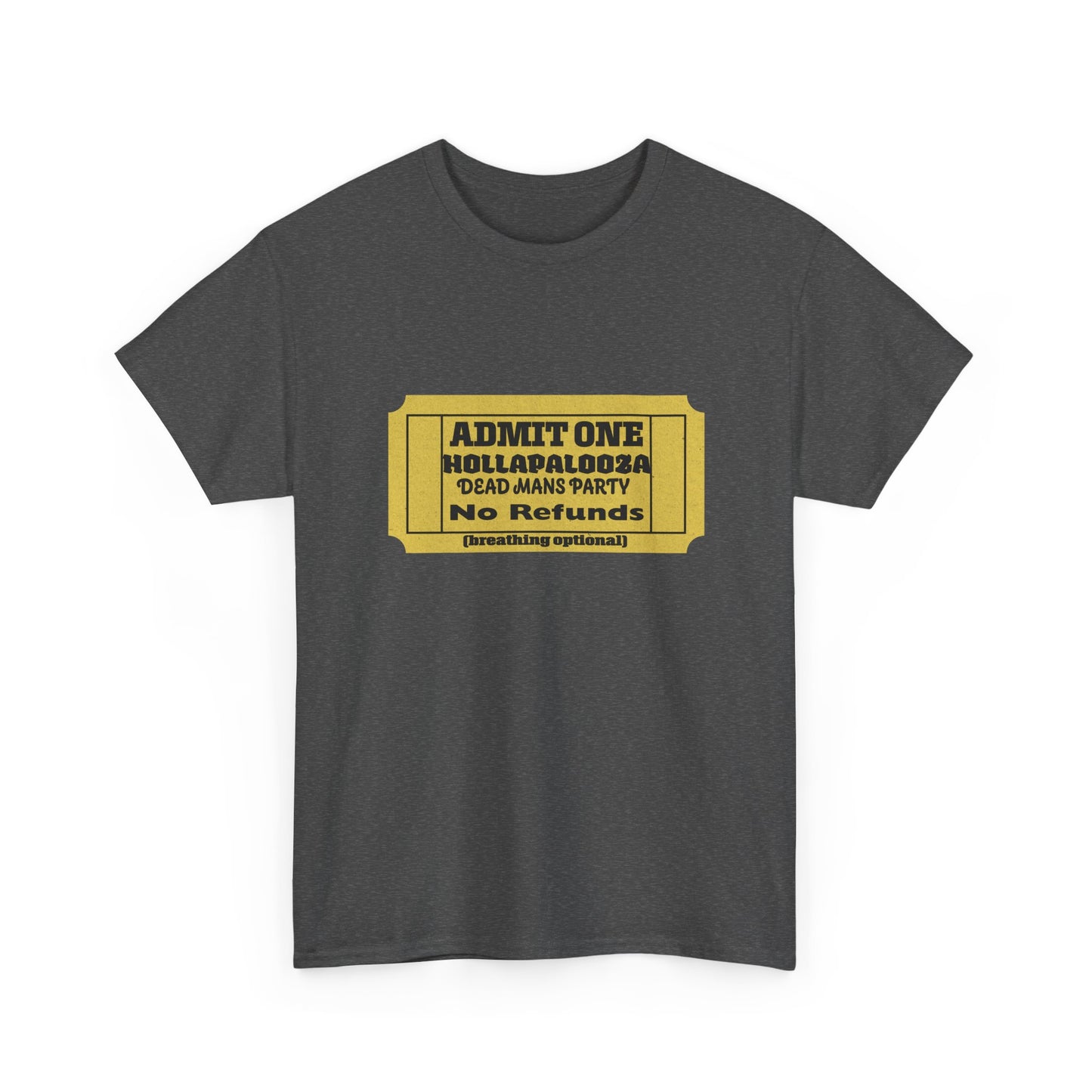 Halloween humor  Festival Event Unisex Tee - Admit One Ticket Design, Comfy T-Shirt for Concerts, Casual Wear, Gift Idea, Party Essentials