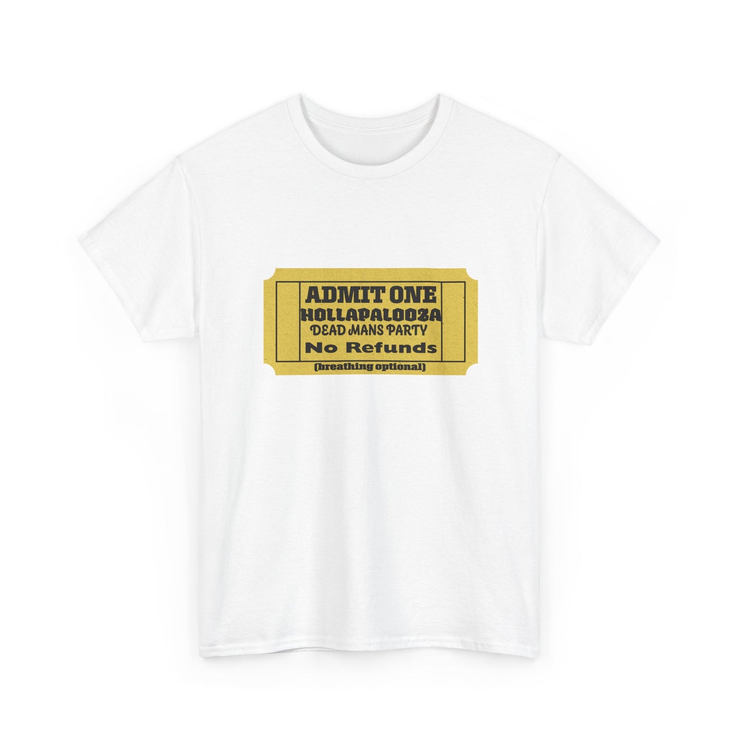 Halloween humor  Festival Event Unisex Tee - Admit One Ticket Design, Comfy T-Shirt for Concerts, Casual Wear, Gift Idea, Party Essentials