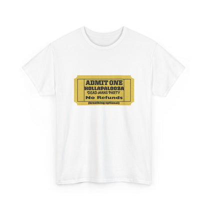 Halloween humor  Festival Event Unisex Tee - Admit One Ticket Design, Comfy T-Shirt for Concerts, Casual Wear, Gift Idea, Party Essentials
