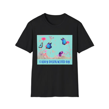 Easily distracted by Butterfly T-Shirt
